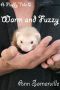 [Fluffy Tales 02] • Warm & Fuzzy